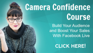 Camera Confidence: Make more leads, connections, and sales by establishing yourself as an authority in your space using Facebook Live.