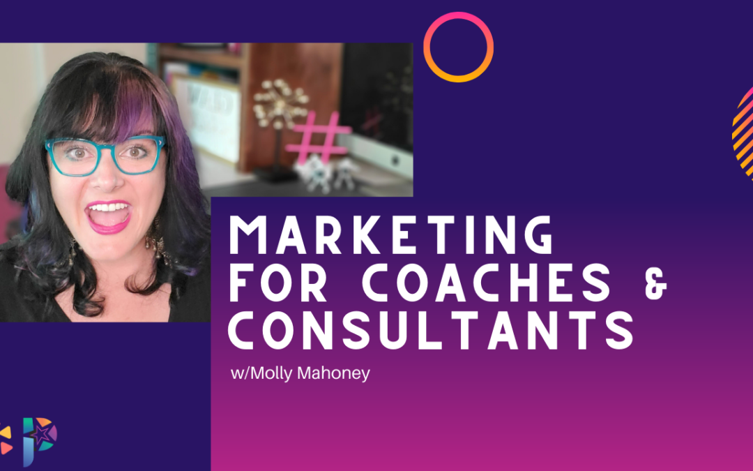 Marketing for Coaches and Consultants